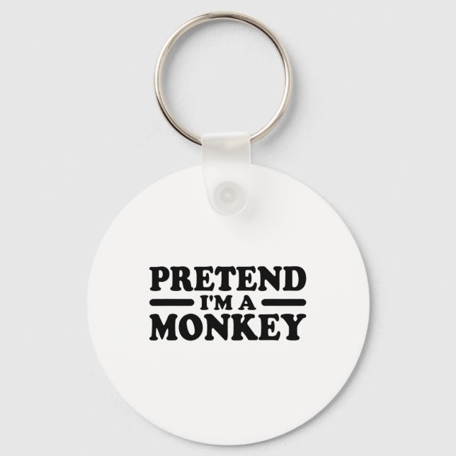 Chaveiro Fingir que sou um Tee de Costume de Macaco (Frente)