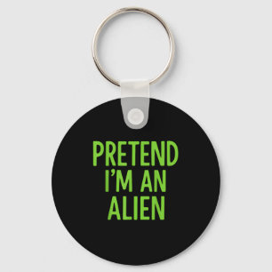 Chaveiro Fingir que sou uma Alienígena de Dia de as Bruxas