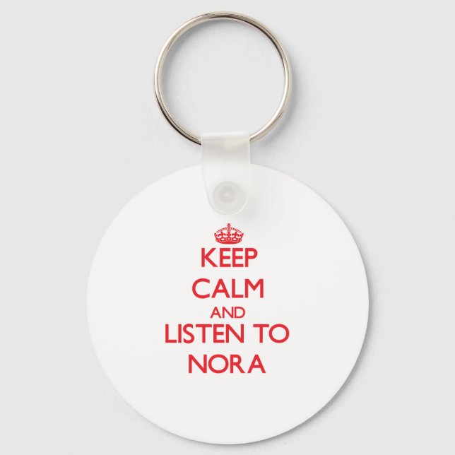 Chaveiro Fique calmo e escute a Nora (Frente)