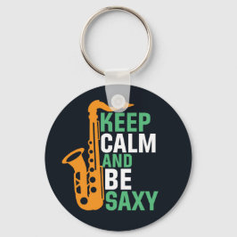 Chaveiro Fique calmo e seja Saxy Funny Saxofone Player Jazz