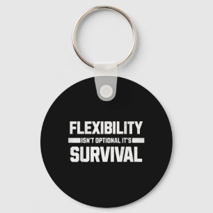 Chaveiro Flexibilidade não é opcional é sobrevivência