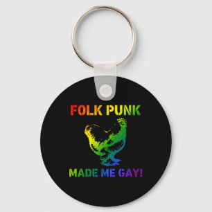 Chaveiro Folk Punk Me Tornou um Frango Gay Orgulho LGBTQ Al