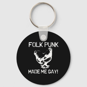 Chaveiro Folk Punk Me Tornou um Frango Gay Punk