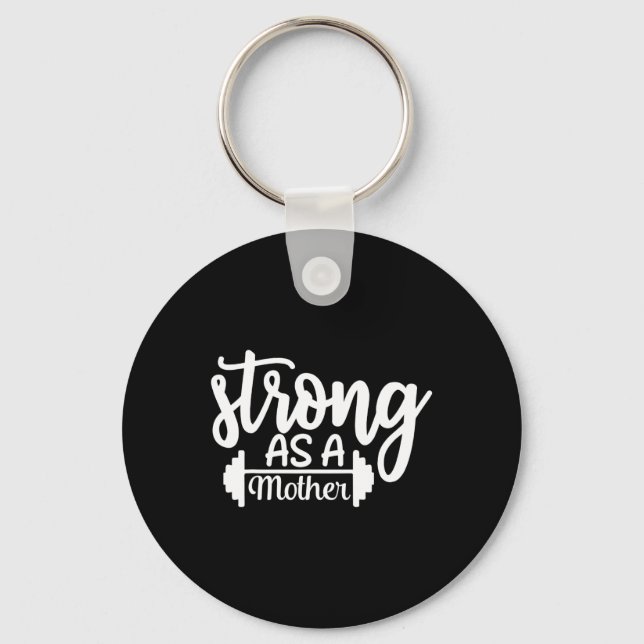 Chaveiro Forte Como Mãe Exercício De Malhação Gym Gi (Frente)