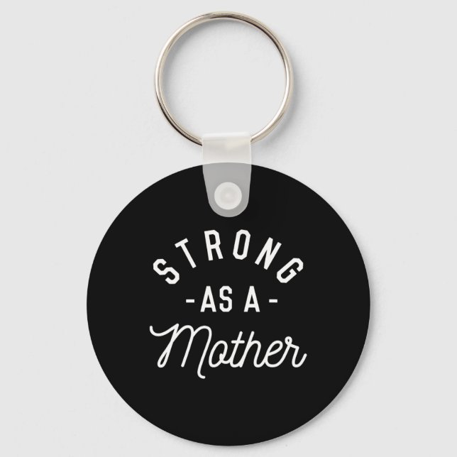 Chaveiro Forte Como Mãe - Presente De Dia de as mães - (Frente)