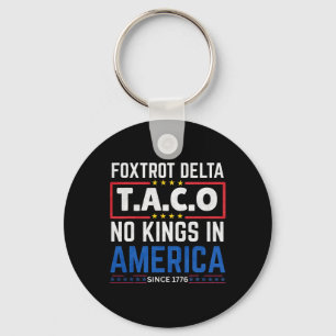 Chaveiro Foxtrots Delta Taco No King In America Desde 1776