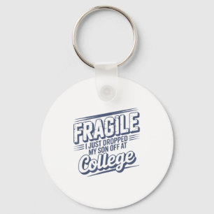 Chaveiro Frágil Eu Acabei De Deixar Meu Filho Na Faculdade