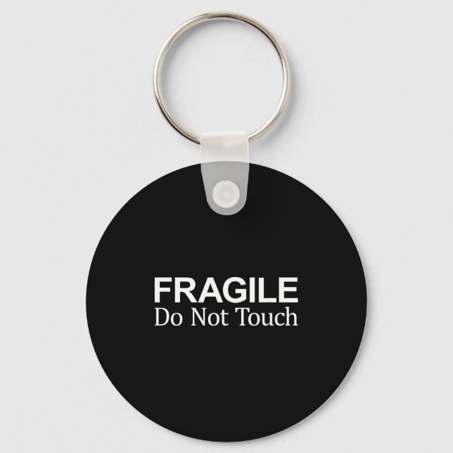 Chaveiro Fragile - Do Not Touch -  (Frente)