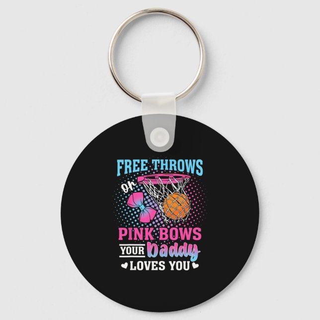 Chaveiro Free Throws Or Pink Bows Your Daddy Loves You Gend (Frente)