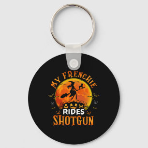 Chaveiro Frenchie Rides Shotgun French Buldoldog Lover Hall
