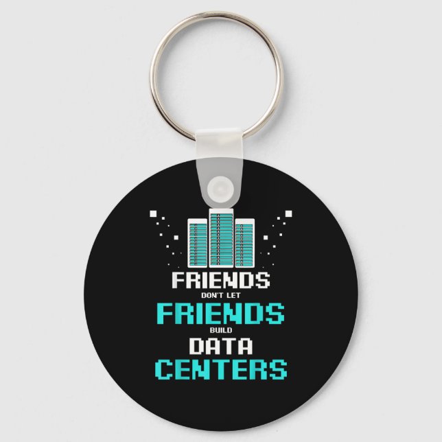 Chaveiro Friends Don't Let Friends Build Data Center Progra (Frente)