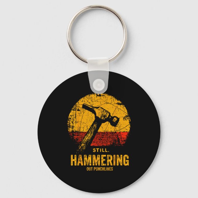 Chaveiro Funny Carpenter Still Hammering Out Punchlines Vin (Frente)