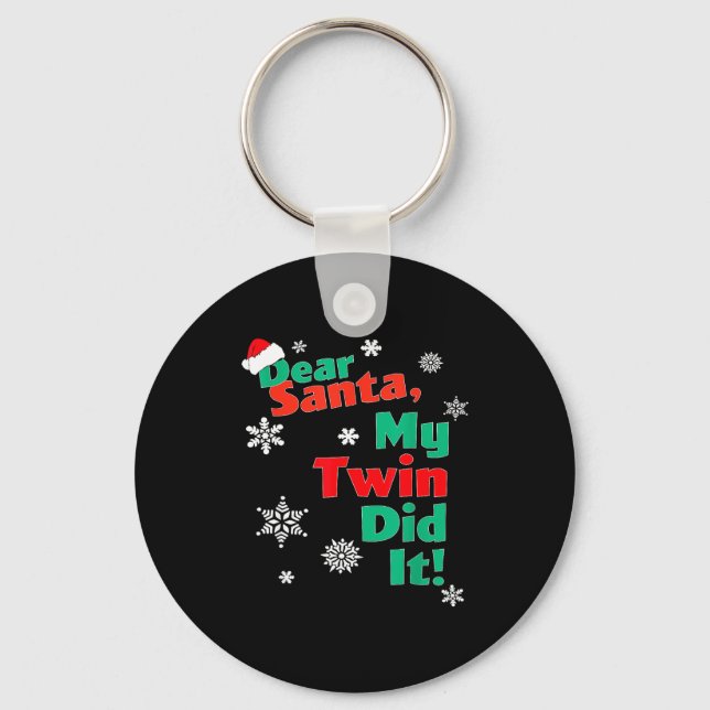 Chaveiro Funny Christmas Gift - Dear Santa My Twin Did It  (Frente)