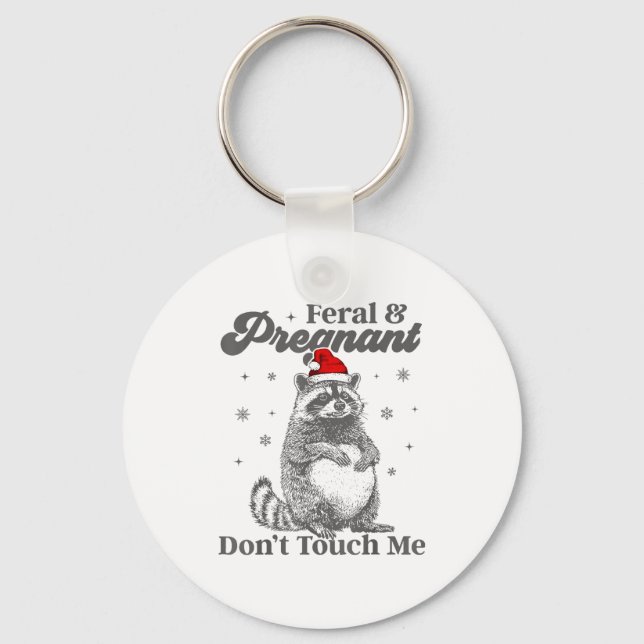 Chaveiro Funny Christmas Raccoon Feral And Pregnant Don't T (Frente)