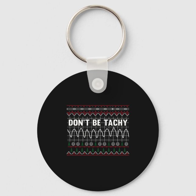 Chaveiro Funny Don't Be Tachy Ems Long Sleeve  (Frente)