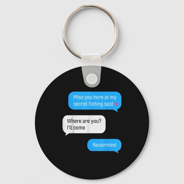 Chaveiro Funny Fishing Message Humor Fisher Gift Dad Father (Frente)