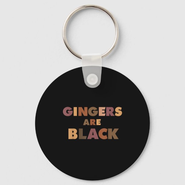 Chaveiro Funny Gingers Are Black Meme, Ginger Blacks Redhea (Frente)