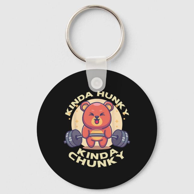 Chaveiro Funny Kinda Chunky Kinda Hunky Bodybuilding Gym Po (Frente)
