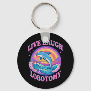 Chaveiro Funny Live Laugh Lobotomy Dolphin Groovy