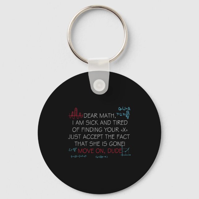 Chaveiro Funny Math Quote Dear Math Move On Dude Girls Boys (Frente)