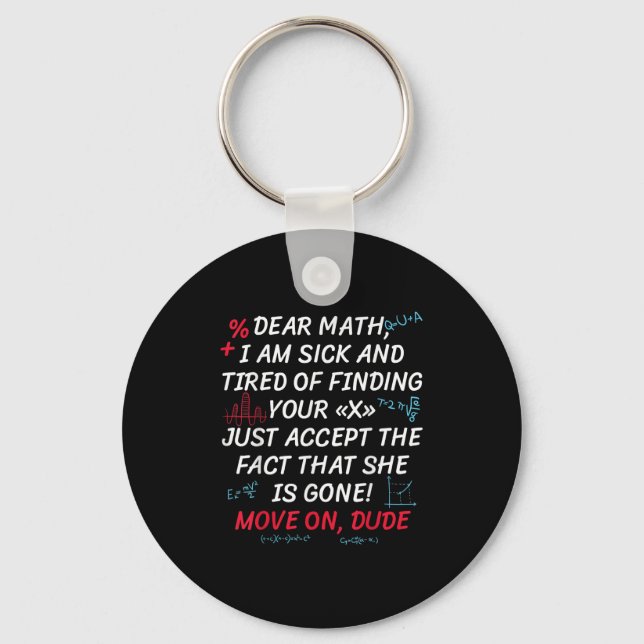 Chaveiro Funny Math Quote Dear Math Move On Dude Girls Boys (Frente)