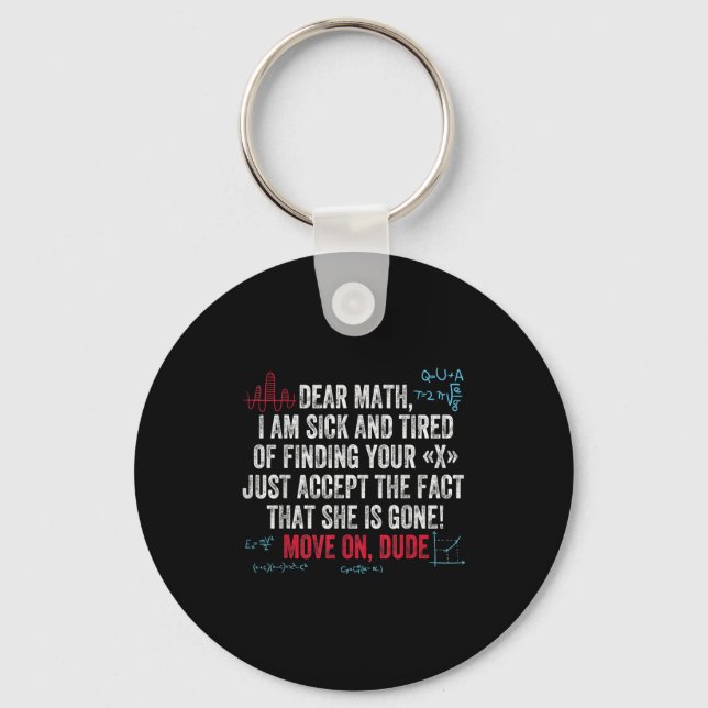 Chaveiro Funny Math Quote Dear Math Move On Dude Girls Boys (Frente)