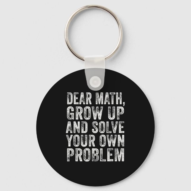 Chaveiro Funny Math Quote Dear Math Teacher Student Meme Vi (Frente)
