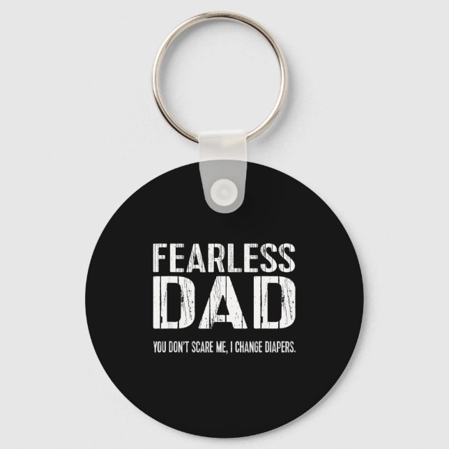 Chaveiro Funny New Dad _ Fearless Dad I Change Diapers Tee  (Frente)