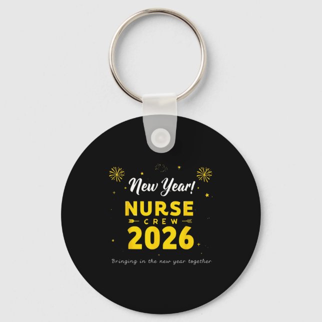 Chaveiro Funny New Year Nurse Crew 2026 Healthcare Celebrat (Frente)
