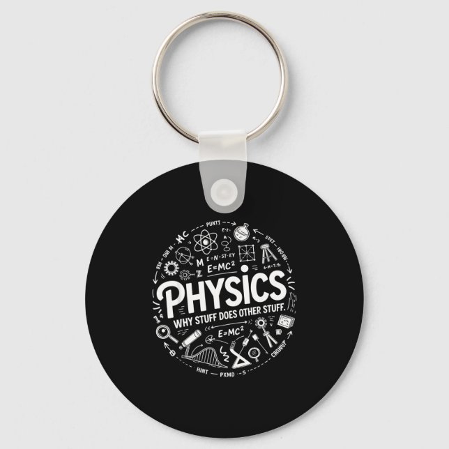 Chaveiro Funny Physics Nerd Science Humor Stem Quote  (Frente)
