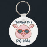 Chaveiro Funny Pig Pun<br><div class="desc">Porco bonito e legal com trocadilho engraçado.</div>