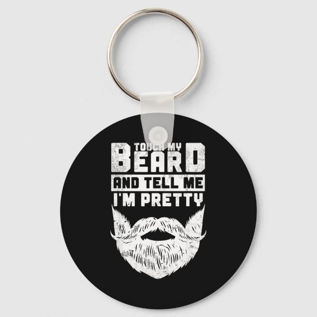 Chaveiro Funny Quote Gift For Bearded Men And Beard Lovers  (Frente)