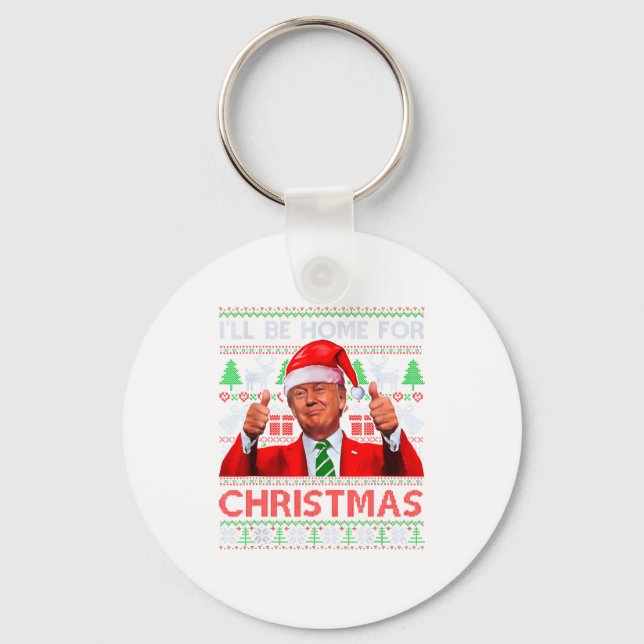 Chaveiro Funny Santa Trump Ill Be Home For Christmas  (Frente)