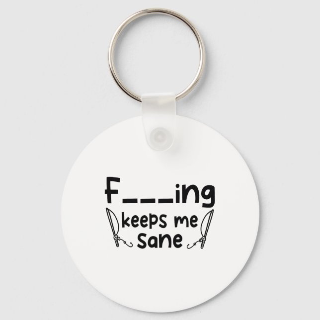 Chaveiro Funny Sarcastic Fishing Keeps Me Sane 1  (Frente)