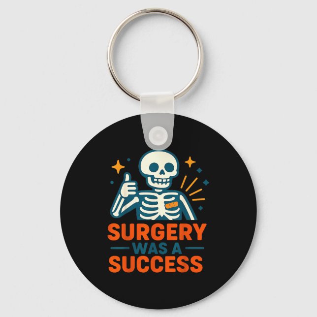 Chaveiro Funny Surgery Was A Success Skeleton Get Well Surg (Frente)