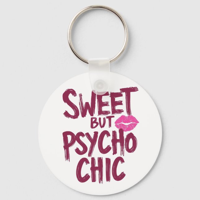 Chaveiro Funny "Sweet but Psycho Chic" Quote (Frente)