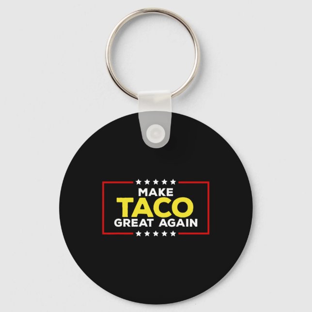 Chaveiro Funny Taco Trump Always Chickens Out Make Taco Gre (Frente)