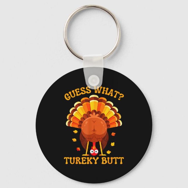Chaveiro Funny Thanksgiving Guess What Turkey Butt For Boys (Frente)