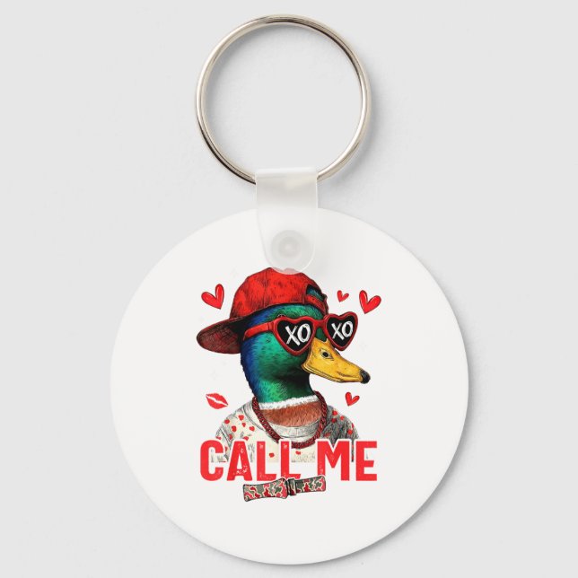 Chaveiro Funny Valentines Day Call Me Duck Hunting Men Wome (Frente)