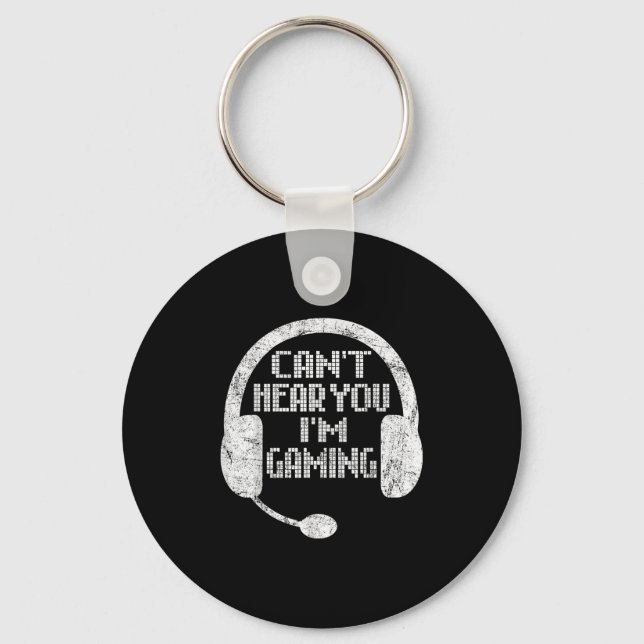 Chaveiro Gamer Gift Headset não pode ouvi-lo Estou jogando (Frente)