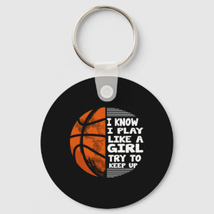 Chaveiro Garotas De Basquete - Eu Sei Que Brinco Como Uma G