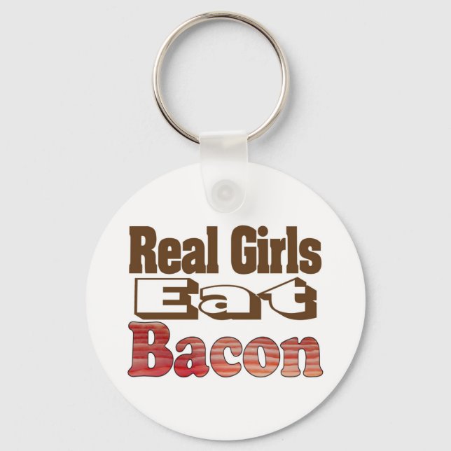 Chaveiro Garotas de Verdade Comem Bacon (Frente)