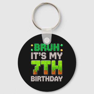 Chaveiro Garoto de Aniversário Engraçado Bruh É Meu 7º Aniv