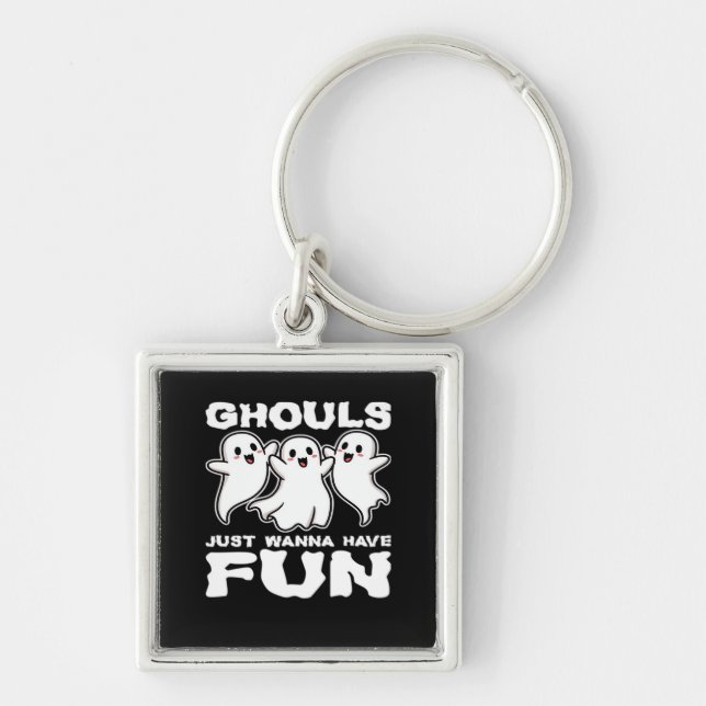 Chaveiro Ghouls Só Quer Se Divertir - Presente De Halloween (Frente)
