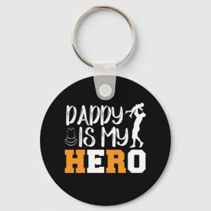 Chaveiro Gifts Dad Daddy Is My Hero