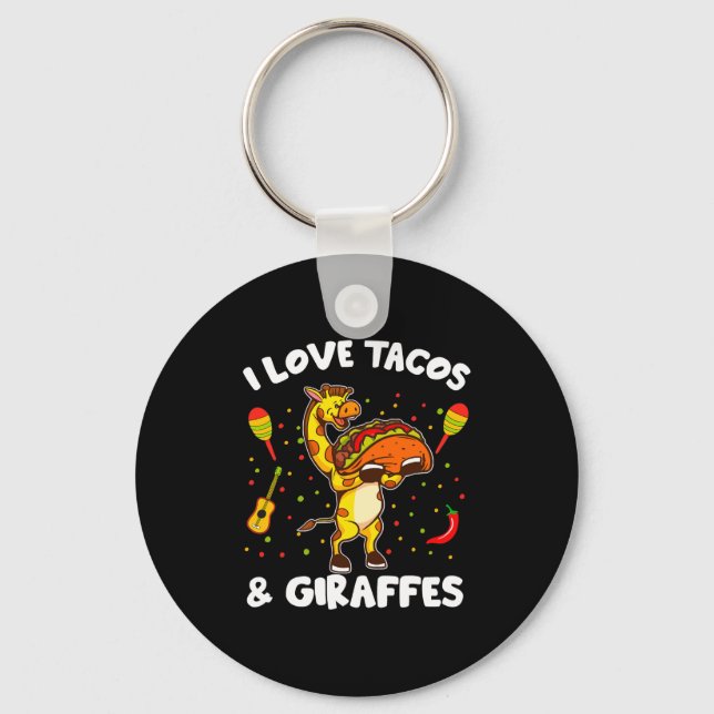 Chaveiro Giraffe Giraffes I Love Tacos And Giraffes Funny G (Frente)