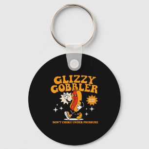 Chaveiro Glizzy Gobbler Não Engasgue Sob Pressão, Camiseta 
