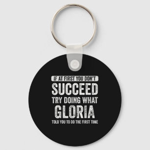 Chaveiro Gloria Se No Início Você Não Tem Sucesso Tente Faz