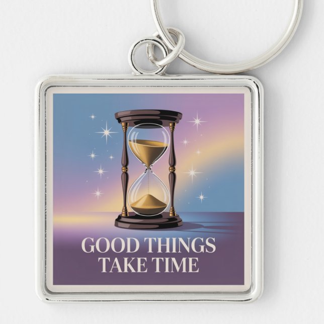 Chaveiro Good Things Take Time (Frente)