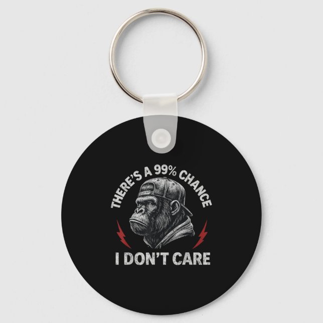 Chaveiro Gorilla Engraçado Há 99% de chance de eu não me im (Frente)